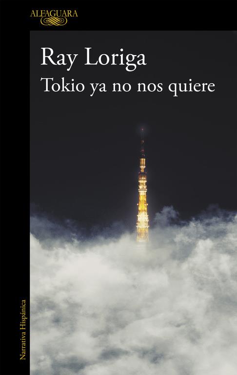 TOKIO YA NO NOS QUIERE | 9788420417783 | LORIGA, RAY