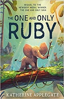 ONE AND ONLY RUBY, THE | 9780008470746 | APPLEGATE, KATHERINE