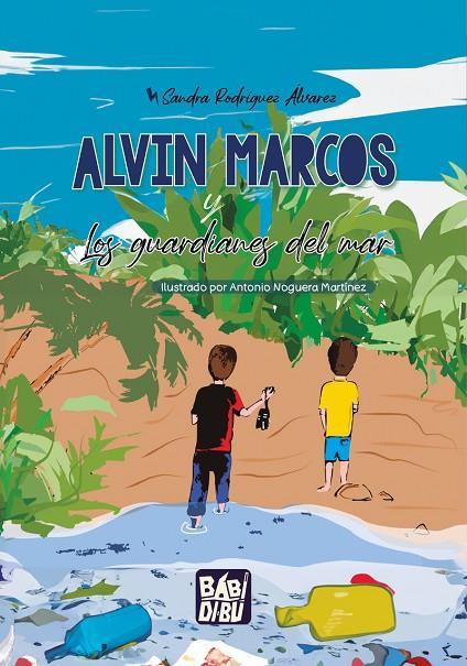 ALVIN Y MARCOS. LOS GUARDIANES DEL MAR | 9788419859266 | RODRIGUEZ ALVAREZ, SANDRA