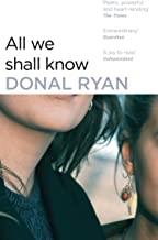 ALL WE SHALL KNOW | 9781784160258 | RYAN, DONAL