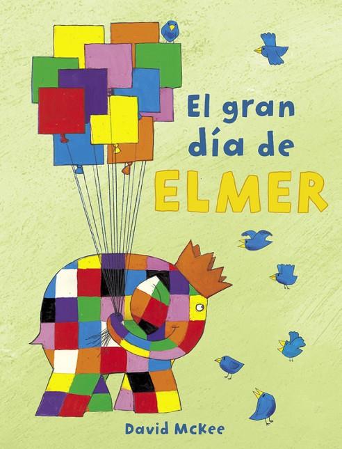 ELMER. EL GRAN DÍA DE ELMER | 9788448851897 | MCKEE, DAVID