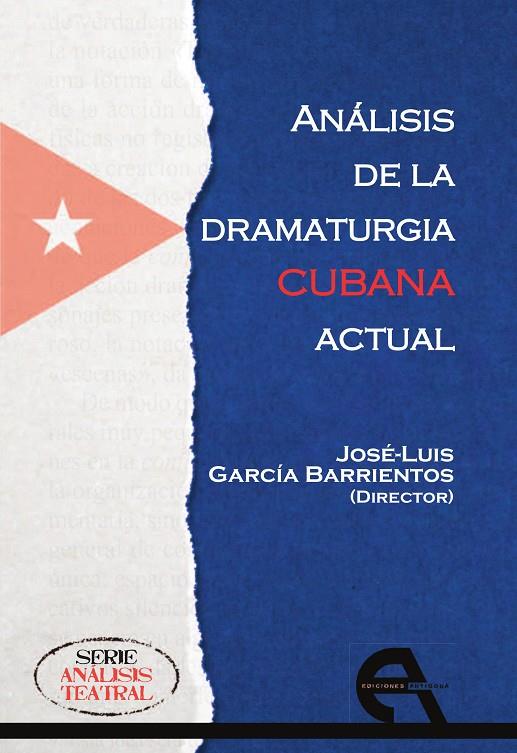 ANALISIS DE LA DRAMATURGIA CUBANA ACTUAL | 9788416923090 | GARCÍA BARRIENTOS, JOSÉ LUIS
