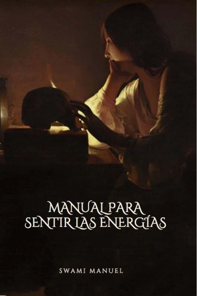 MANUAL PARA SENTIR LAS ENERGIAS | 9788412704884 | SANCHEZ MENDEZ, MANUEL