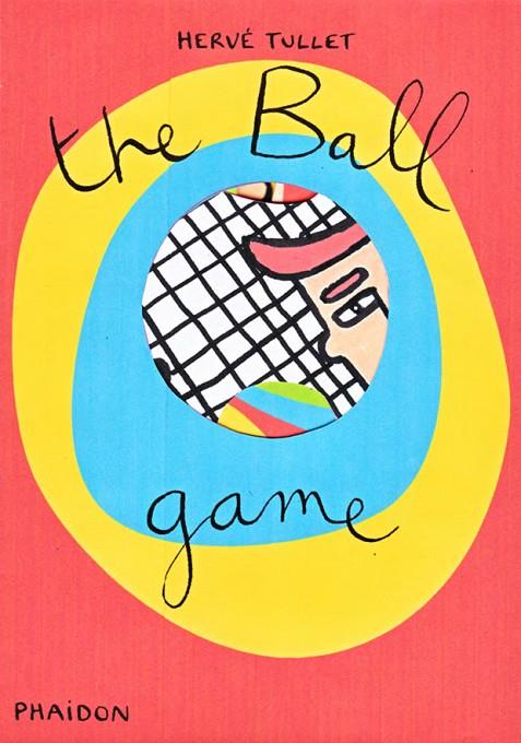 BALL GAME, THE | 9780714866888 | TULLET, HERVE