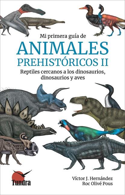 MI PRIMERA GUIA DE ANIMALES PREHISTORICOS II | 9788419624291 | HERNANDEZ, VICTOR J.