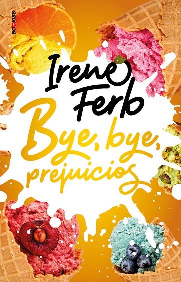 BYE, BYE PREJUICIOS | 9788418274671 | FERB, IRENE