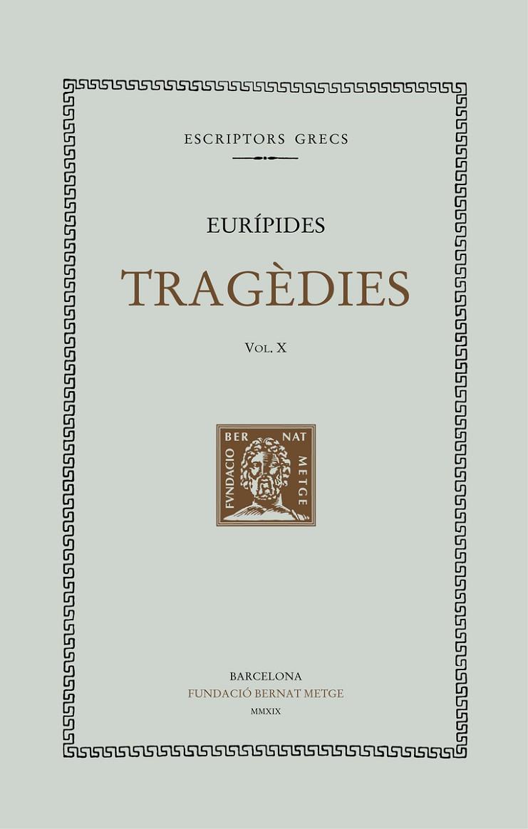 TRAGÈDIES, VOL. X | 9788498593419 | EURIPIDES