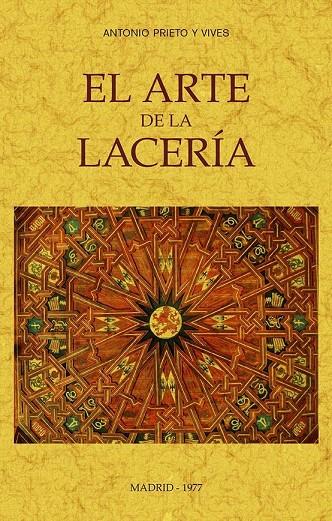 ARTE DE LA LACERIA, EL | 9788490017036 | PRIETO Y VIVES, ANTONIO