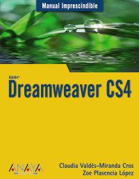 DREAMWEAVER CS4 | 9788441525894 | VALDÉS-MIRANDA, CLAUDIA/PLASENCIA LÓPEZ, ZOE