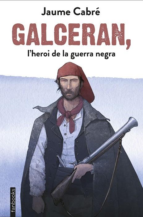 GALCERAN, L'HEROI DE LA GUERRA NEGRA | 9788417515201 | CABRÉ, JAUME