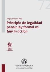 PRINCIPIO DE LEGALIDAD PENAL : LEY FORMAL VS. LAW IN ACTION | 9788491691594 | CORRECHER MIRA, JORGE