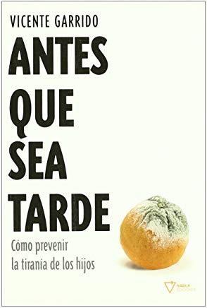 ANTES QUE SEA TARDE | 9788493592608 | GARRIDO, VICENTE