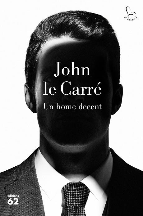 HOME DECENT, UN | 9788429777895 | LE CARRÉ, JOHN