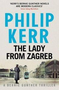 LADY FROM ZAGREB, THE | 9781784293505 | KERR, PHILIP
