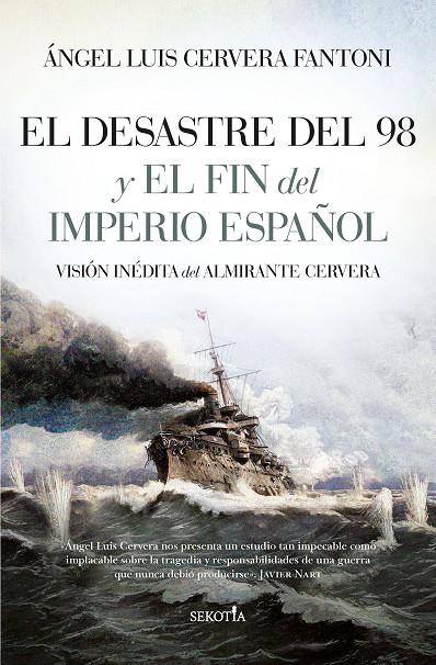 DESASTRE DEL 98 Y EL FIN DEL IMPERIO ESPAÑOL, EL | 9788418757457 | CERVERA FANTONI, ÁNGEL LUIS
