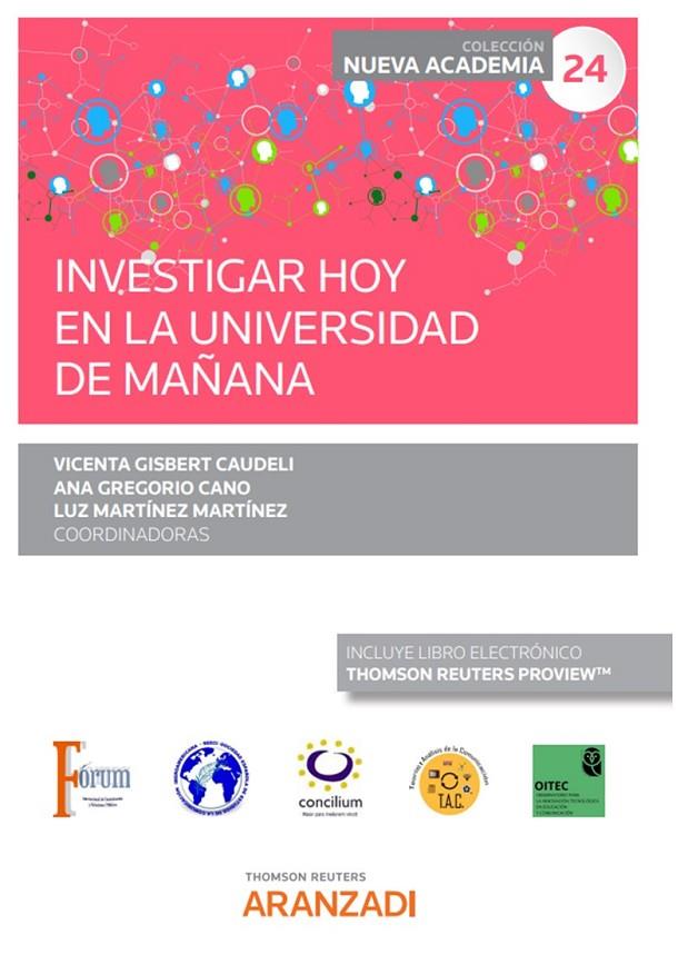 INVESTIGAR HOY EN LA UNIVERSIDAD DE MAÑANA | 9788411243247 | GISBERT CAUDELI, VICENTA / GREGORIO CANO, ANA / MARTÍNEZ MARTÍNEZ, LUZ