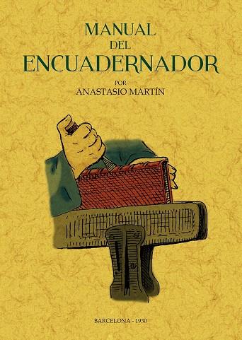 MANUAL DEL ENCUADERNADOR | 9788411710008 | MARTIN, ANASTASIO