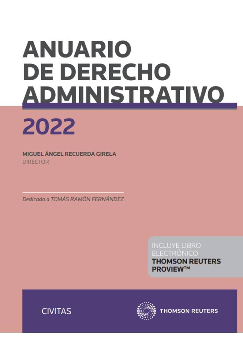 ANUARIO DE DERECHO ADMINISTRATIVO 2022 | 9788411255929 | RECUERDA GIRELA, MIGUEL
