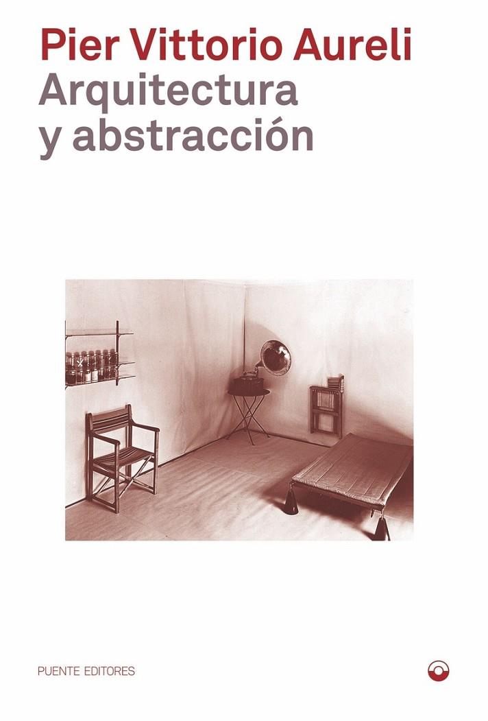 ARQUITECTURA Y ABSTRACCIÓN | 9788412712490 | AURELI, PIER VITTORIO