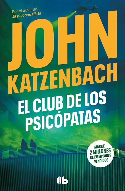 CLUB DE LOS PSICÓPATAS, EL | 9788413145969 | KATZENBACH, JOHN