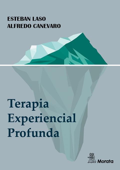 TERAPIA EXPERIENCIAL PROFUNDA | 9788419287175 | LASO, ESTEBAN / CANEVARO, ALFREDO
