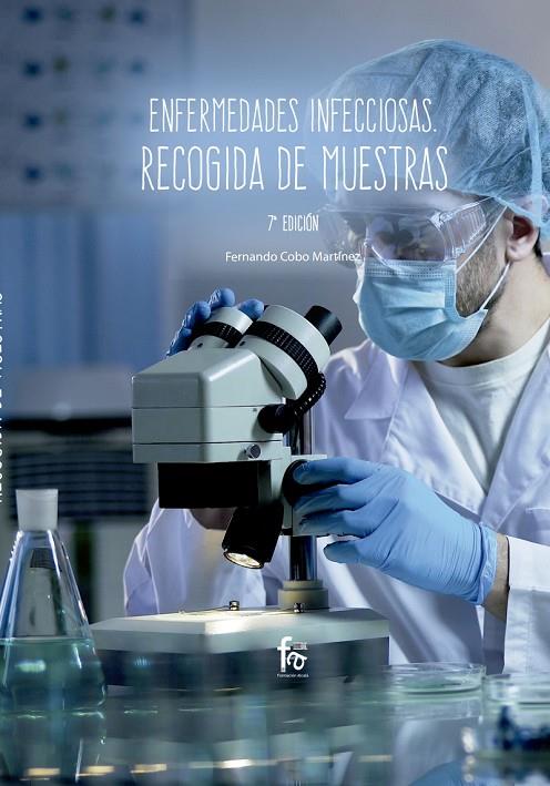 ENFERMEDADES INFECCIOSAS. RECOGIDA DE MUESTRAS | 9788413013435 | COBO MARTINEZ, FERNANDO