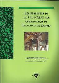 RESPOSTES DE LA VAL D'ARAN ALS QÜESTIONARIS DE FRANCISCO DE ZAMORA, LES | 9788494173479 | SANLLEHY I SABI, M. ÀNGELS