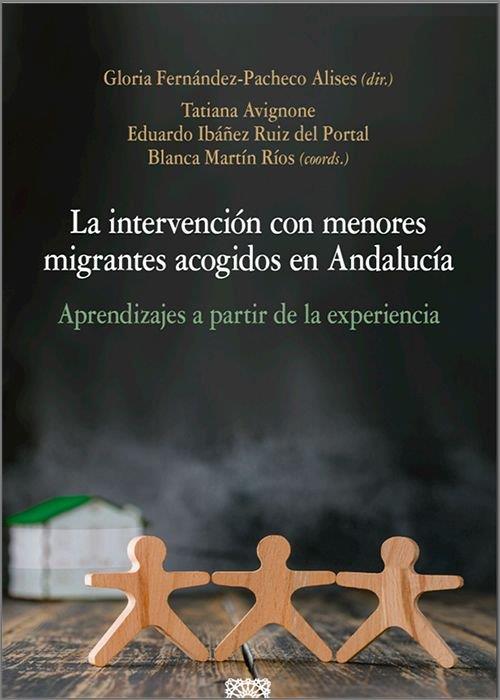 INTERVENCIÓN CON MENORES MIGRANTES ACOGIDOS EN ANDALUCIA, LA | 9788413696393 | FERNANDEZ-PACHECO ALISES, GLORIA / AVIGNONE, TATIAN