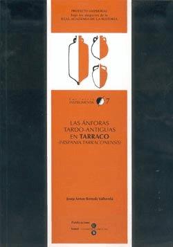 ÁNFORAS TARDO-ANTIGUAS EN TARRACO -HISPANIA TARRACONENSIS-, LAS | 9788447523221 | REMOLÀ VALLVERDÚ, JOSEP ANTON