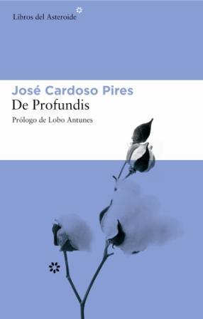DE PROFUNDIS | 9788493501815 | CARDOSO PIRES, JOSÉ