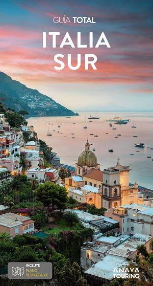 ITALIA SUR : GUÍA TOTAL [2023] | 9788491585374 | ANAYA TOURING/TOURING EDITORE