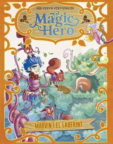 MAGIC HERO 05. MARVIN I EL LABERINT | 9788424663704 | STEVENSON, SIR STEVE