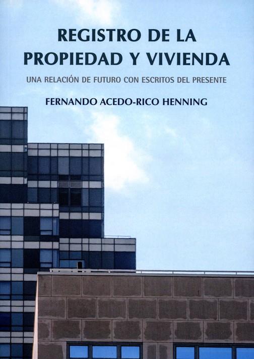 REGISTRO DE LA PROPIEDAD Y VIVIENDA | 9788477744986 | ACEDO-RICO HENNING, FERNANDO