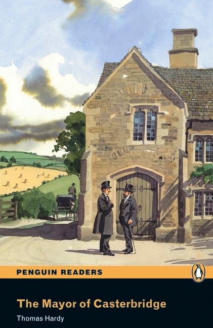 PEARSON ENGLISH READERS : THE MAYOR OF CASTERBRIDGE (BOOK AND MP3 PACK) | 9781408276419 | HARDY, THOMAS