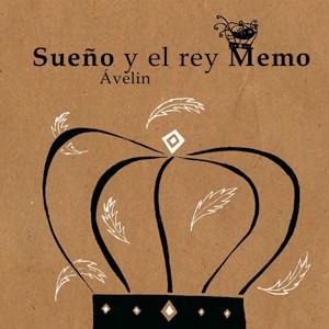 SUEÑO Y EL REY MEMO | 9788492607198 | SANTAMARIA FERNANDEZ, MONTSERRAT