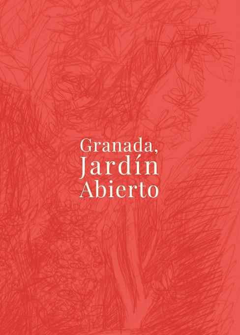 GRANADA JARDIN ABIERTO | 9788433868763 | TITO ROJO, JOSÉ / TORRES SALINAS, GINÉS / SANTOS MORENO, MARÍA DOLORES