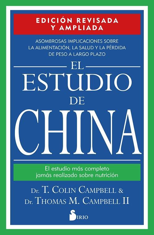 ESTUDIO DE CHINA, EL. EDICIÓN REVISADA Y AMPLIADA | 9788418531392 | CAMPBELL, T. COLIN