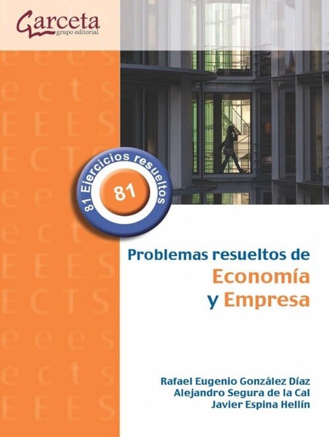 PROBLEMAS RESUELTOS DE ECONOMIA Y EMPRESA | 9788419034342