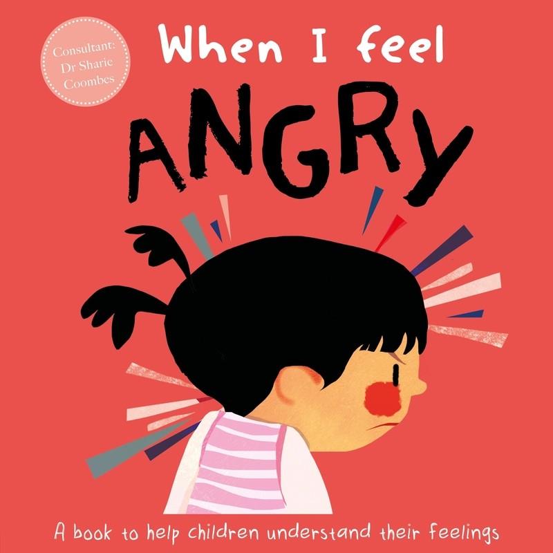 WHEN I FEEL... ANGRY | 9781839031908 | AUTUMN