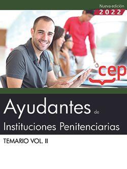AYUDANTES DE INSTITUCIONES PENITENCIARIAS. TEMARIO VOL. II | 9788419432643 | EDITORIAL CEP