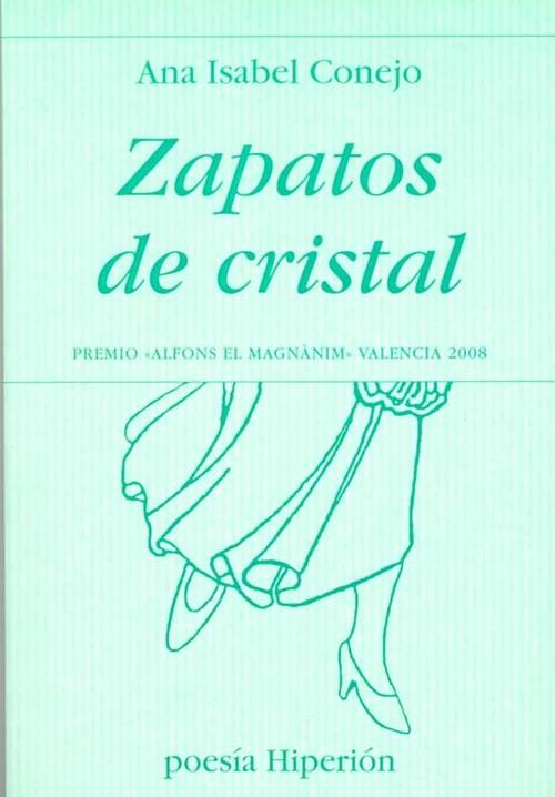 ZAPATOS DE CRISTAL | 9788475179384 | CONEJO ALONSO, ANA ISABEL
