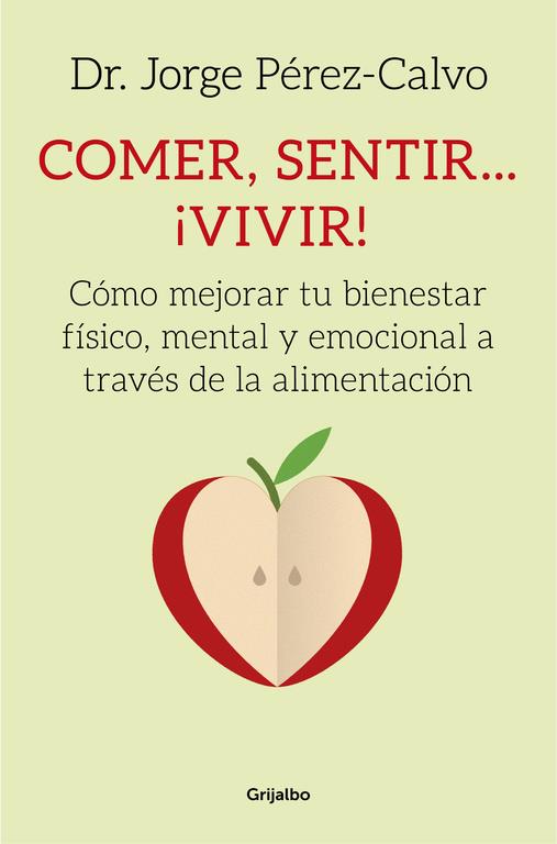 COMER, SENTIR... ¡VIVIR! | 9788425353314 | PEREZ-CALVO, JORGE