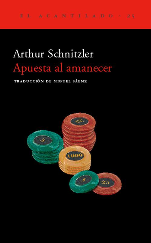 APUESTA AL AMANECER | 9788495359131 | SCHNITZLER, ARTHUR