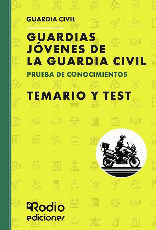 GUARDIAS JOVENES DE LA GUARDIA CIVIL PRUEBA DE CONOCIMIENTOS TEMARIO | 9788418794766 | RODIO, EDICIONES
