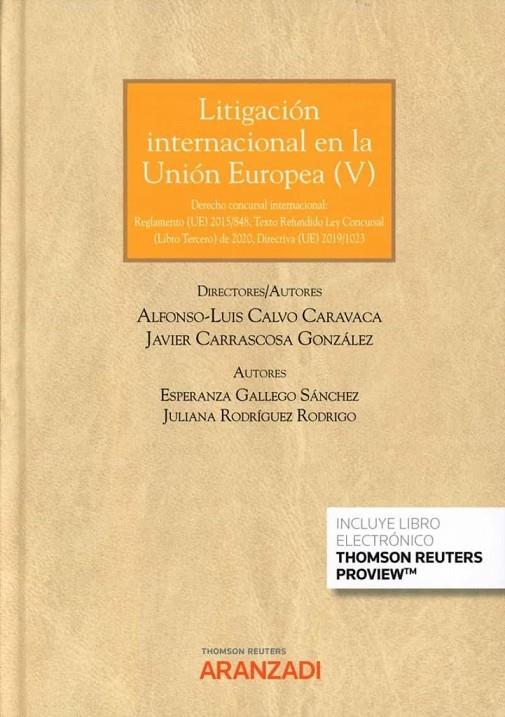 LITIGACION INTERNACIONAL EN LA UNION EUROPEA (V) | 9788413904078 | CARAVACA, ALFONSO A.