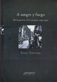 A SANGRE Y FUEGO | 9789875743120 | TRAVERSO, ENZO