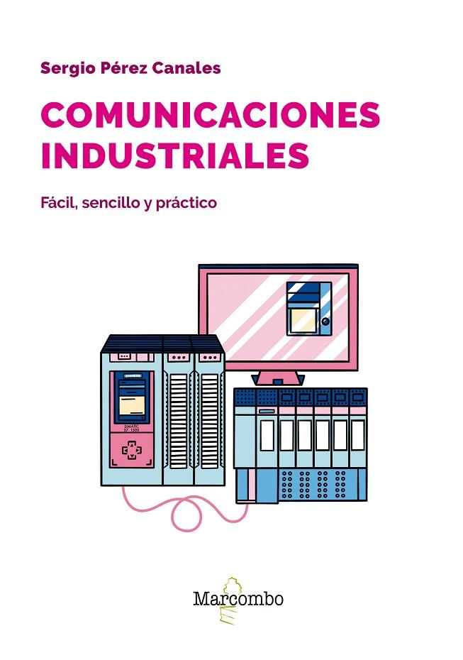 COMUNICACIONES INDUSTRIALES | 9788426737205 | PEREZ CANALES, SERGIO