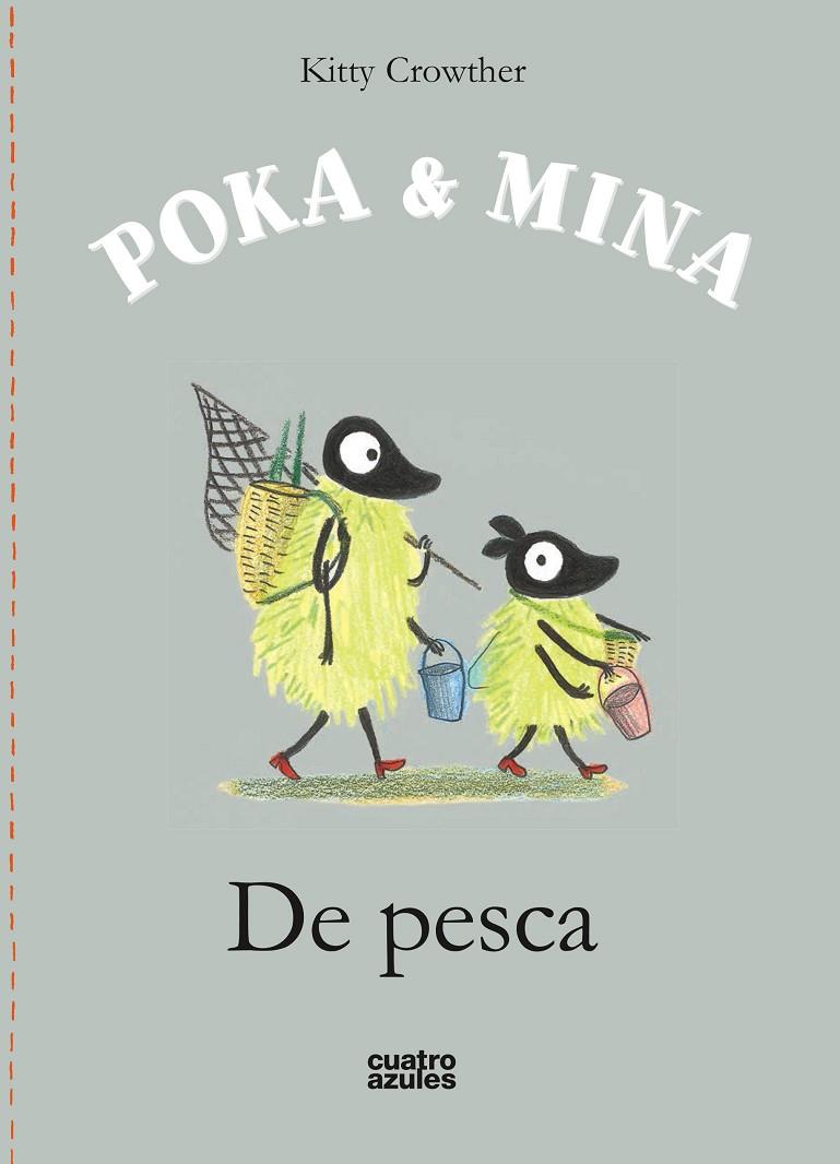 POKA & MINA : DE PESCA | 9788494186646 | CROWTHER, KITTY