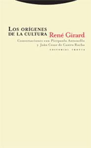ORIGENES DE LA CULTURA, LOS | 9788481648546 | GIRARD, RENE