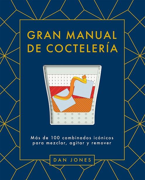 GRAN MANUAL DE COCTELERÍA | 9788419043078 | JONES, DAN